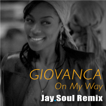 Giovanca - On My Way (Jay.Soul Remix)